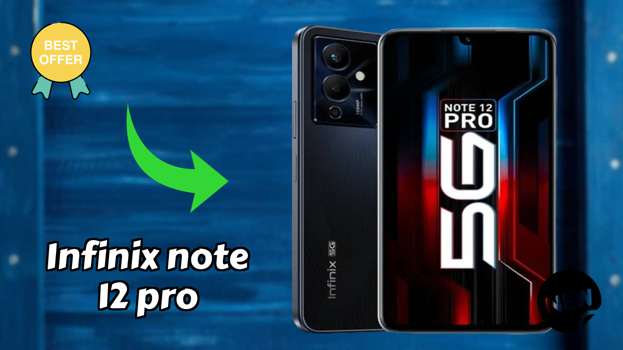 Infinix Note 12 Pro 2026: Camera 108 MP + 2 MP + 2 MP Rear Camera And LongLife Bettry