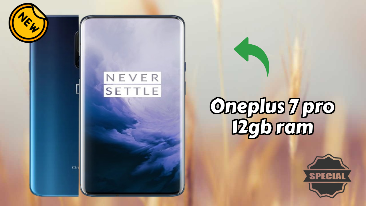OnePlus 7 Pro 12GB RAM Price: ₹54,999 - Worth the Investment?