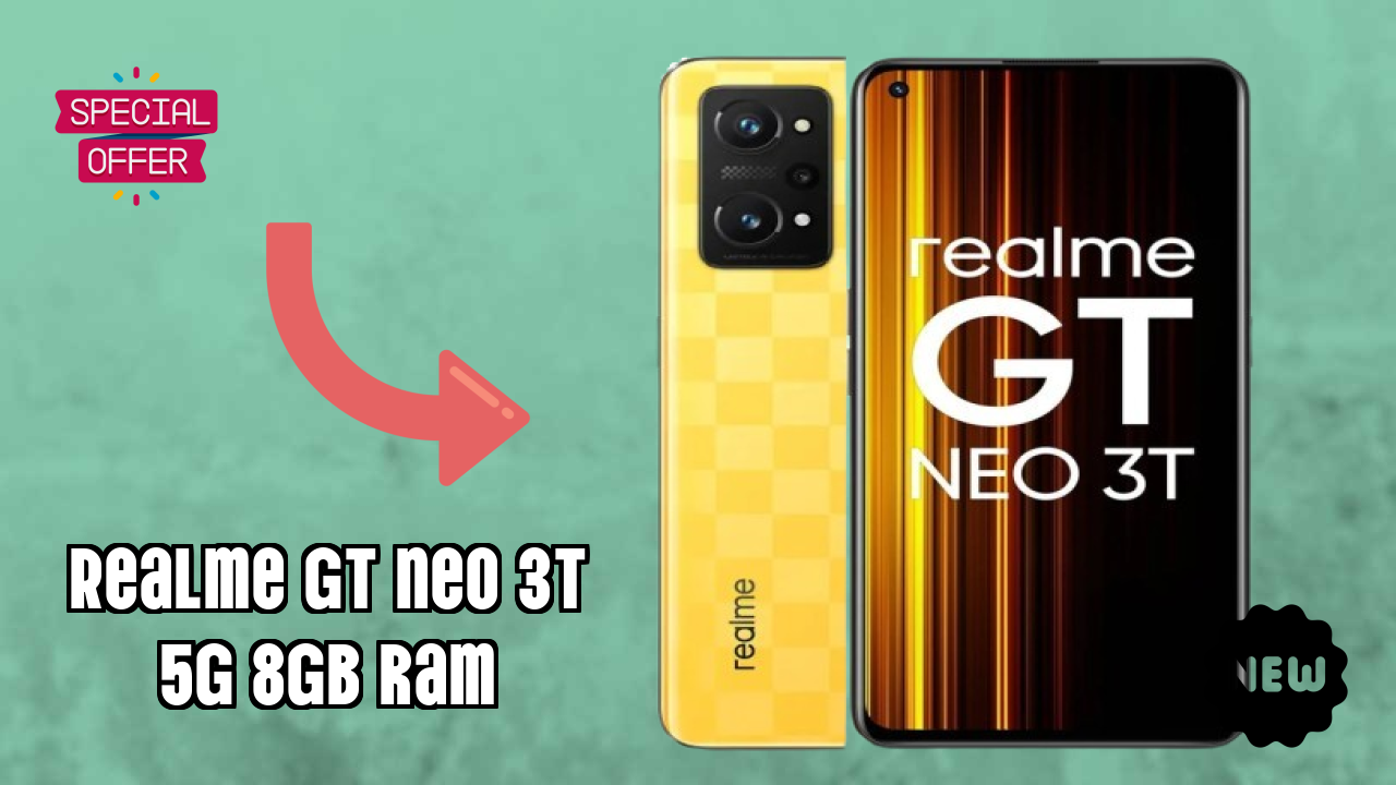 Realme GT Neo 3T 5G 8GB RAM 2026 Expert Comparison – Which Performs Better?
