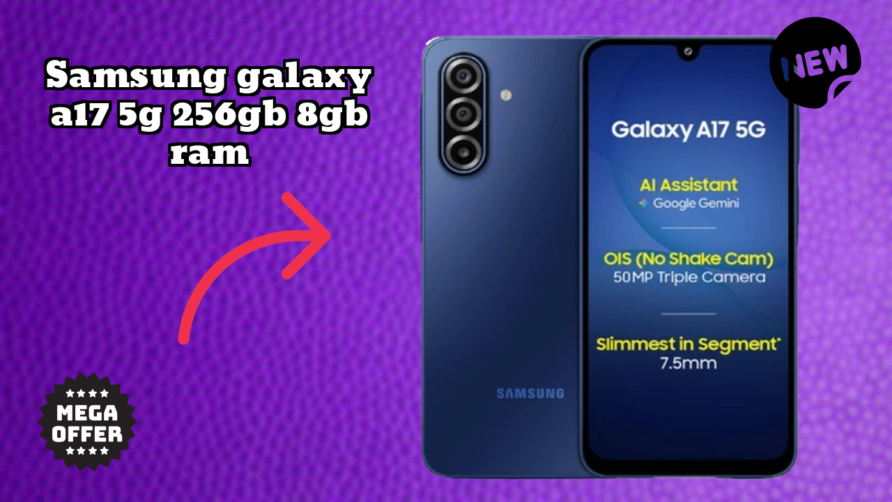 Samsung Galaxy A17 5G 256GB 8GB RAM Price Review: ₹23,499 Worth the Money?
