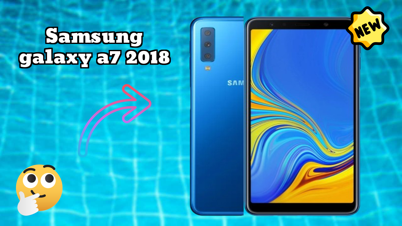 Samsung Galaxy A7 2018 2026 Feature Breakdown – Full Deep Dive
