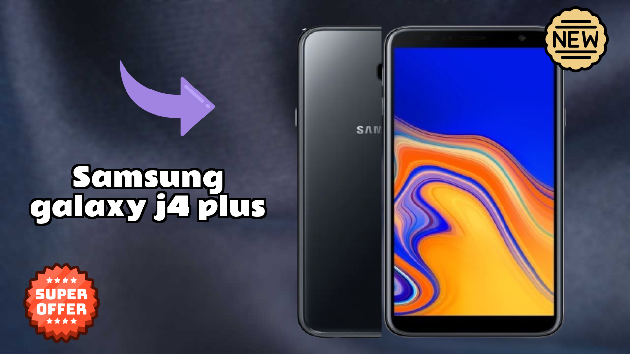 Samsung Galaxy J4 Plus Display Size: 6.0 Inches (15.24 Cm) Screen Quality