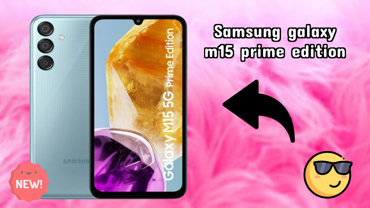 Samsung Galaxy M15 Prime Edition Display Analysis: 6.6 Inches (16.76 Cm) Screen