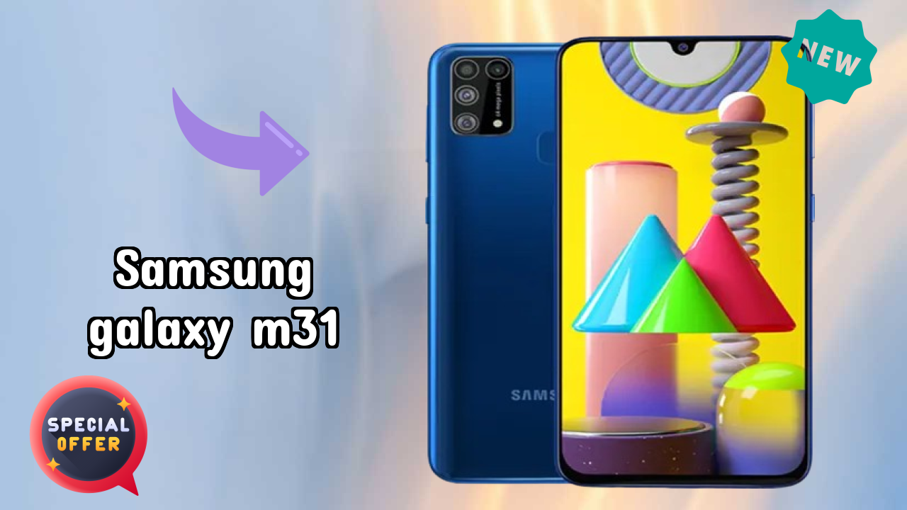Samsung Galaxy M31 2026 Full Specification Comparison
