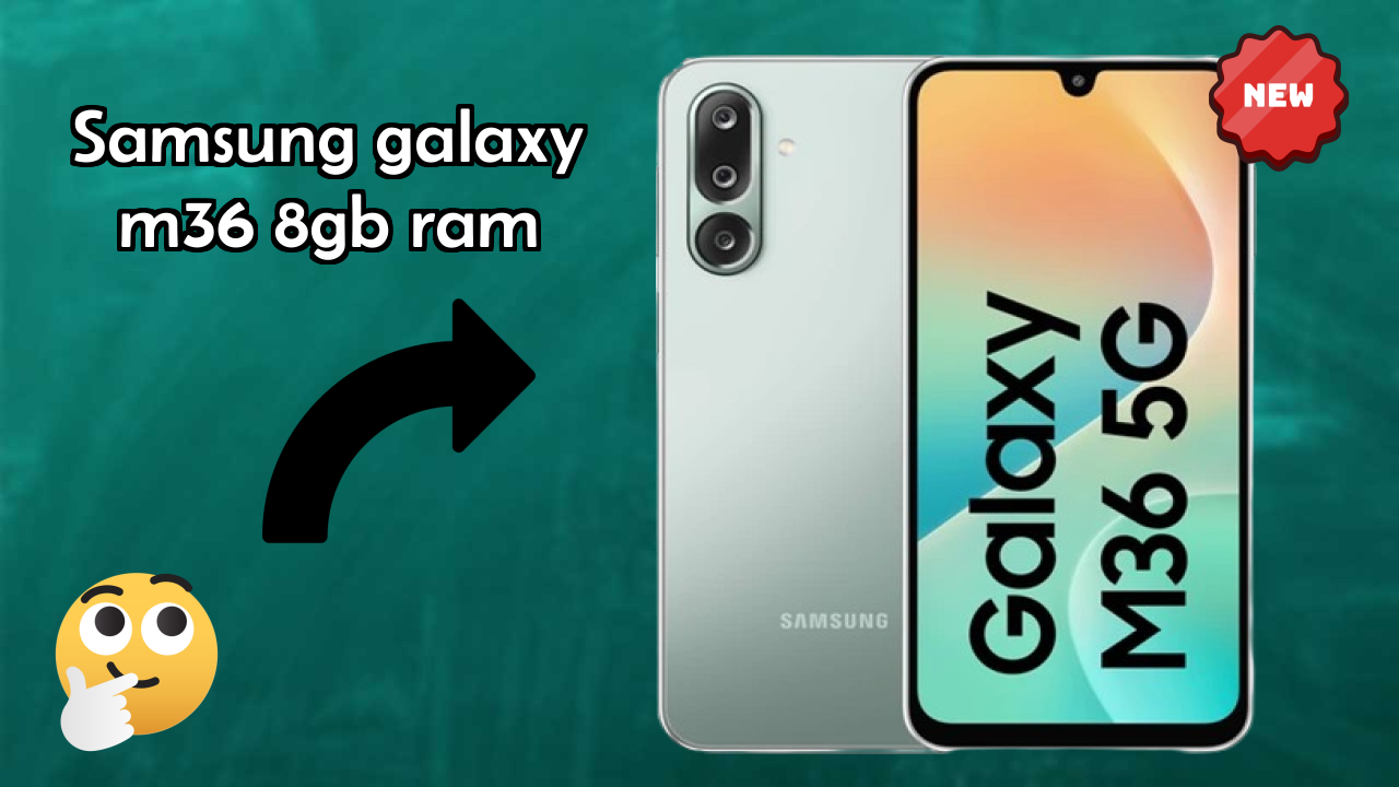 Samsung Galaxy M36 8GB RAM Performance: 8 GB RAM Multitasking