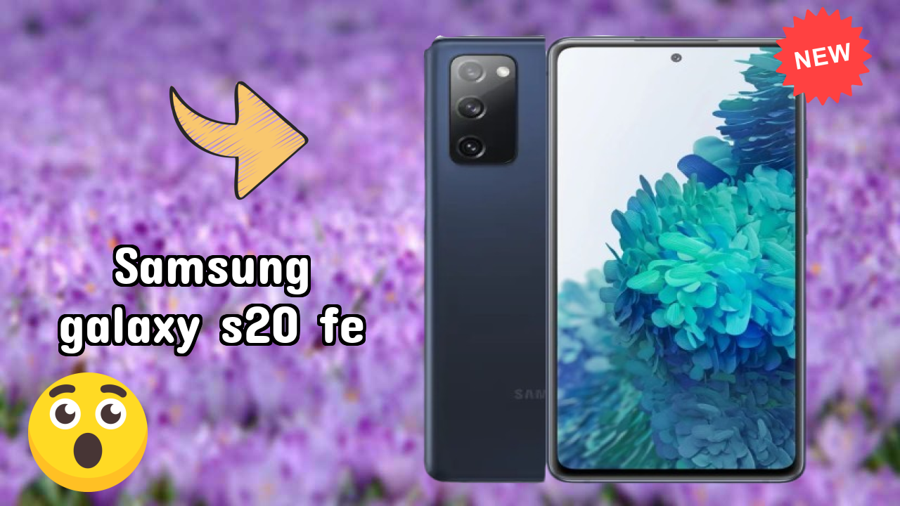 Samsung Galaxy S20 FE 2026 Full Review – Strengths & Weaknesses
