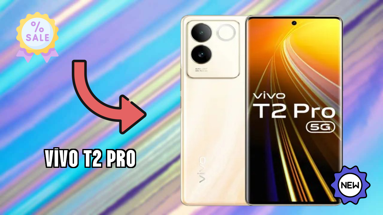 Vivo T2 Pro at ₹22,798 - Everything You Need to Know