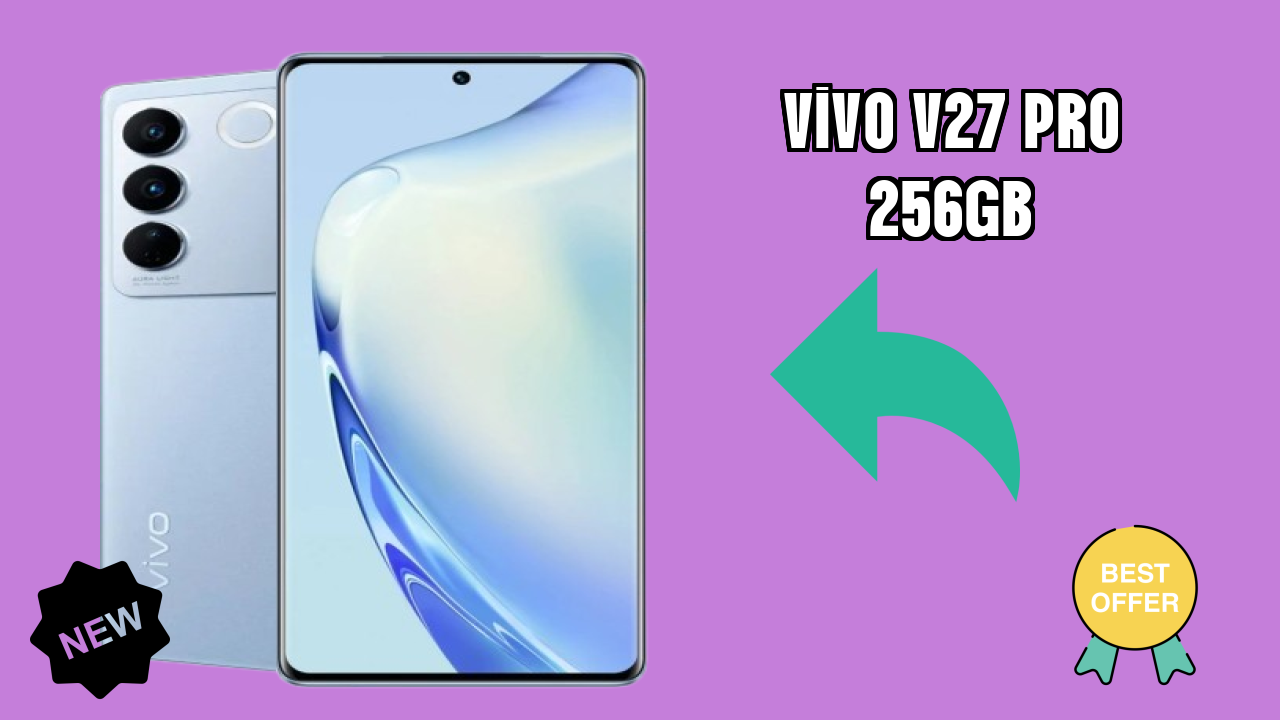 Vivo V27 Pro 256GB at ₹32,999 - Should You Buy Now?