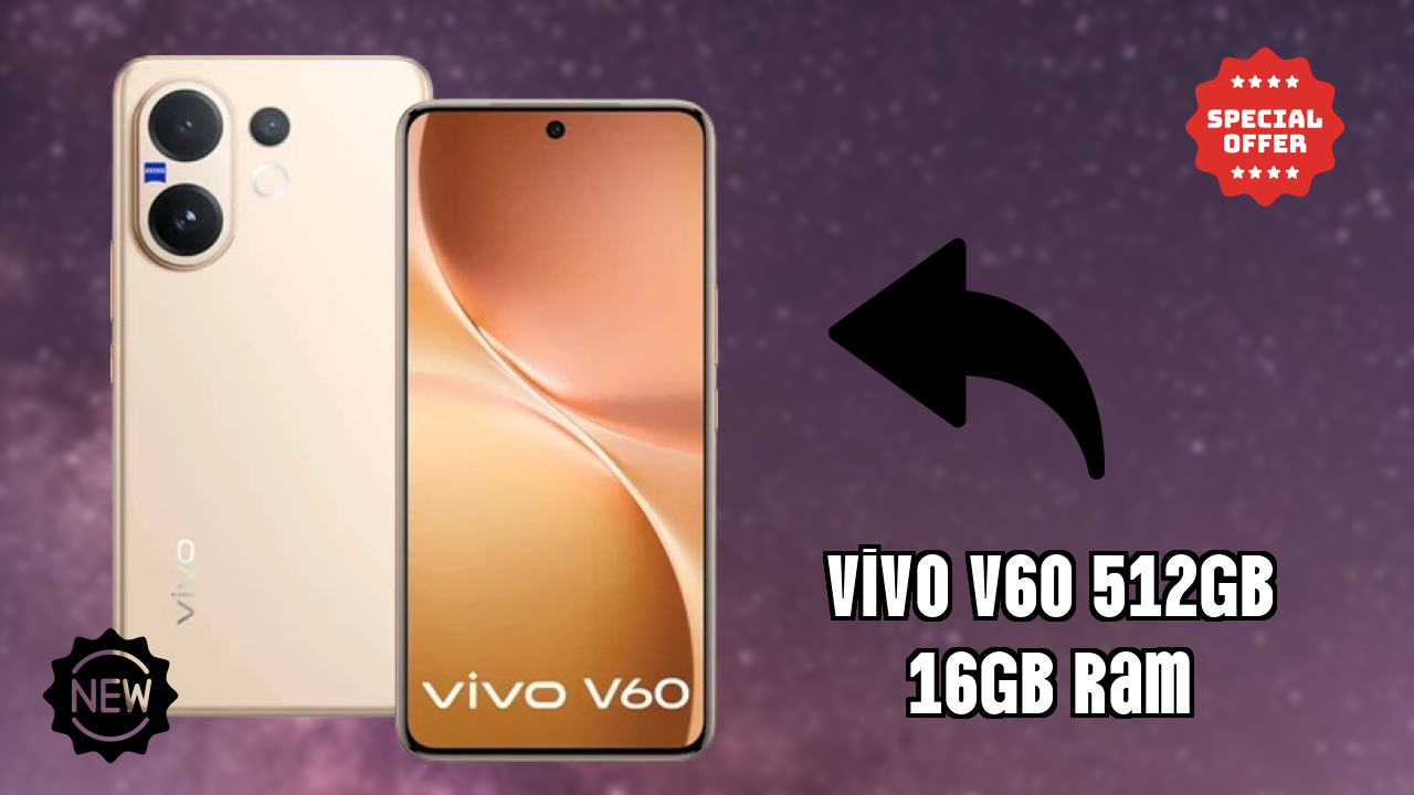 Vivo V60 512GB 16GB RAM at ₹45,999 - Complete Specifications