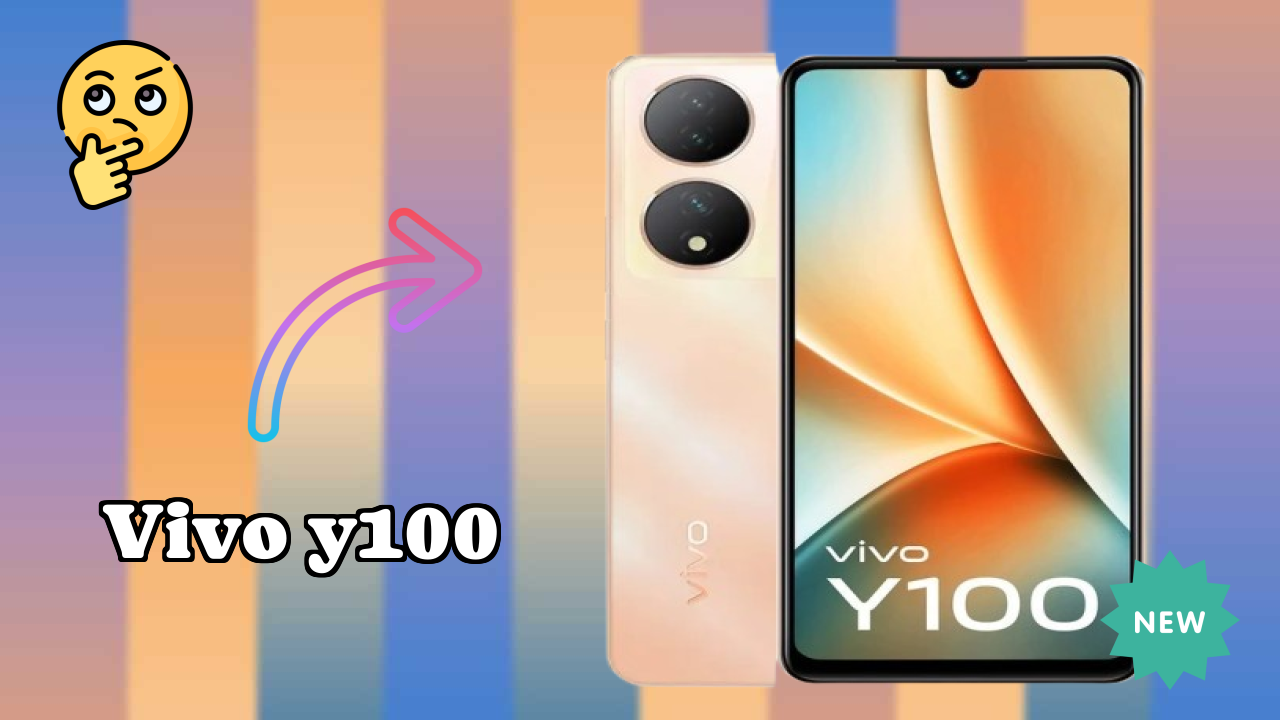 Vivo Y100 Display Quality: AMOLED Explained