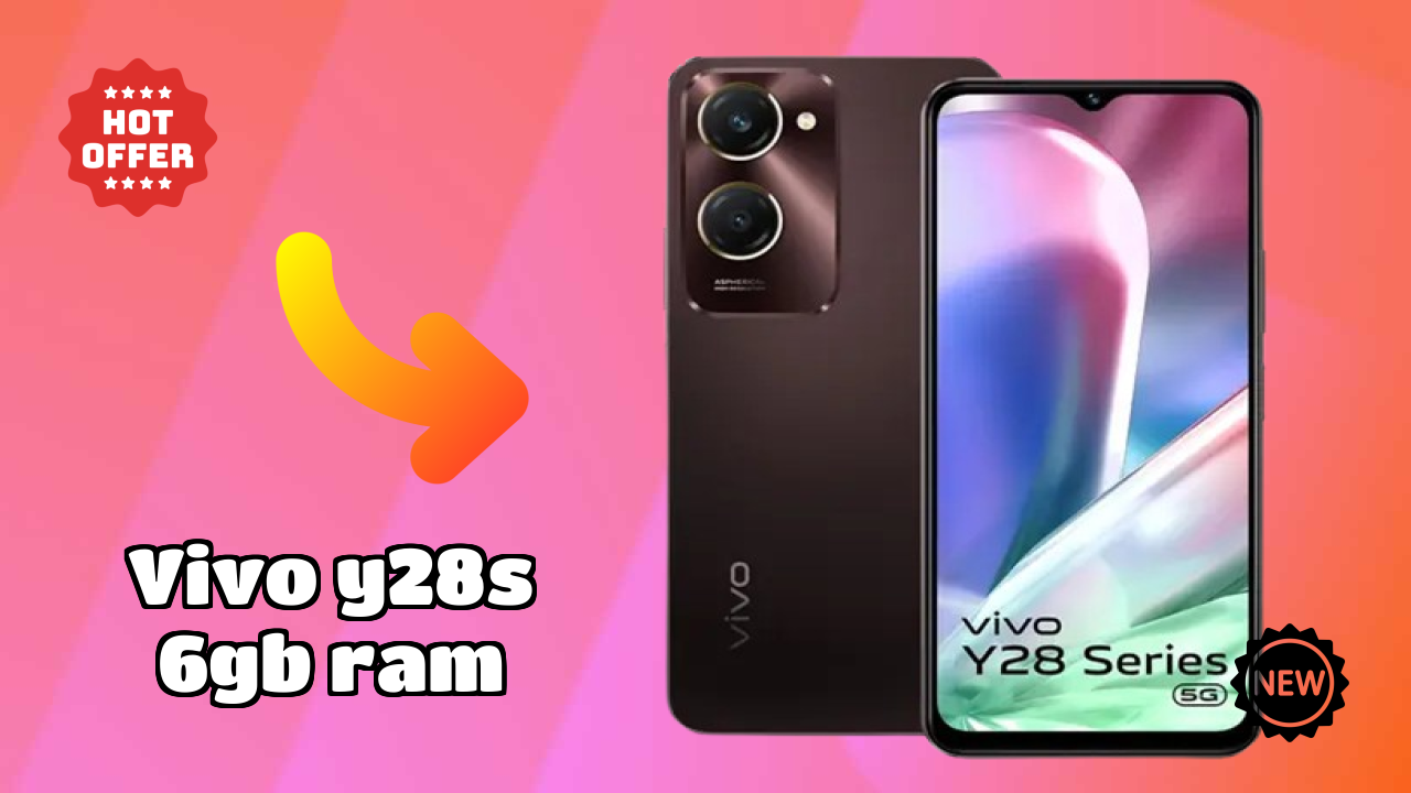 Vivo Y28s 6GB RAM Battery Life: 5000 MAh Real-World Usage