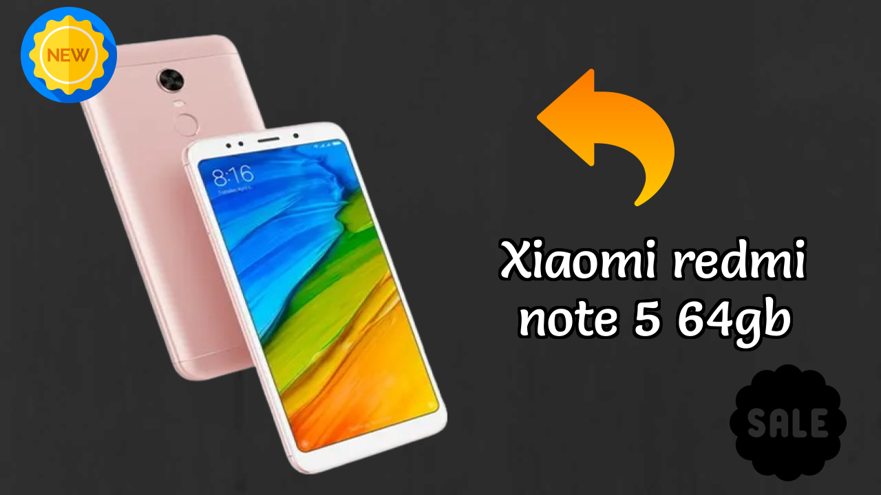 Xiaomi Redmi Note 5 64GB Price: ₹8,349 - Worth the Investment?